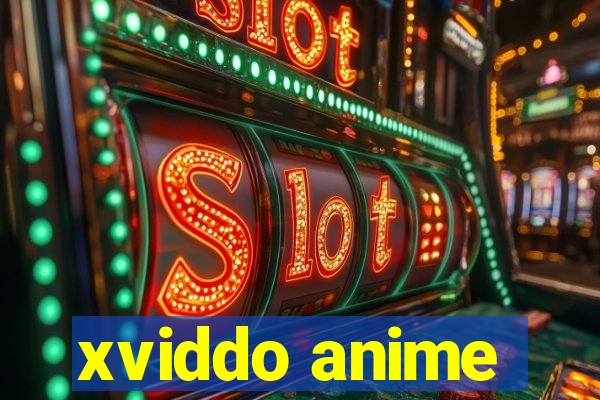 xviddo anime